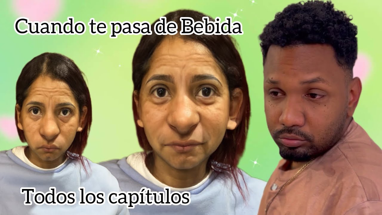 CUANDO TE PASA DE BEBIDA “Capítulos completos” LaNiky y Watafak