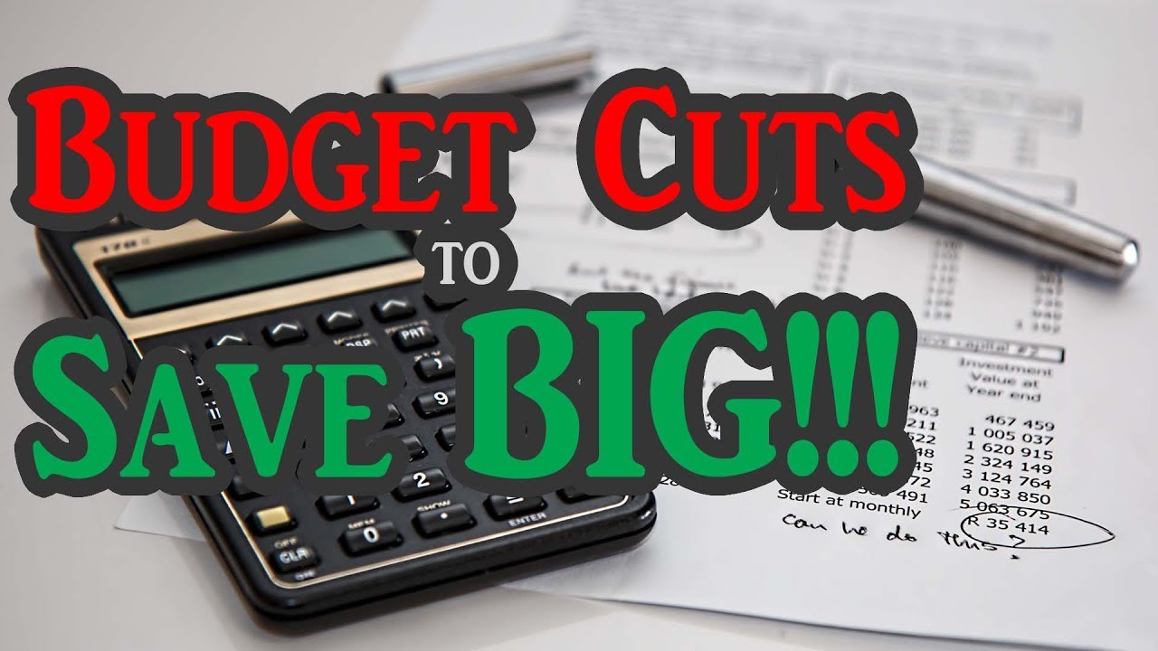 3 Budget Cuts to SAVE BIG