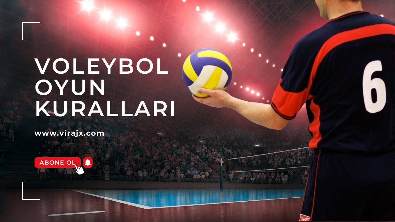 Voleybol oyun kuralları nelerdir? Voleybol Nedir Nasıl Oynanır?