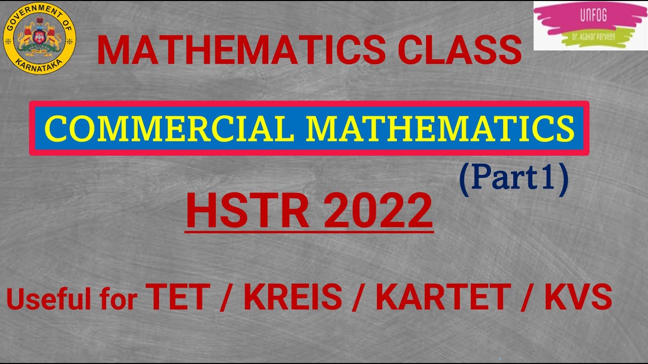 COMMERCIAL MATHEMATICS : PART 1 (HSTR recruotment 2022)