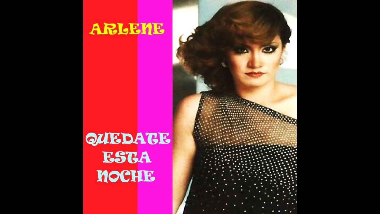 Arlene Quedate Esta Noche (MUJER MUJER) (1981)