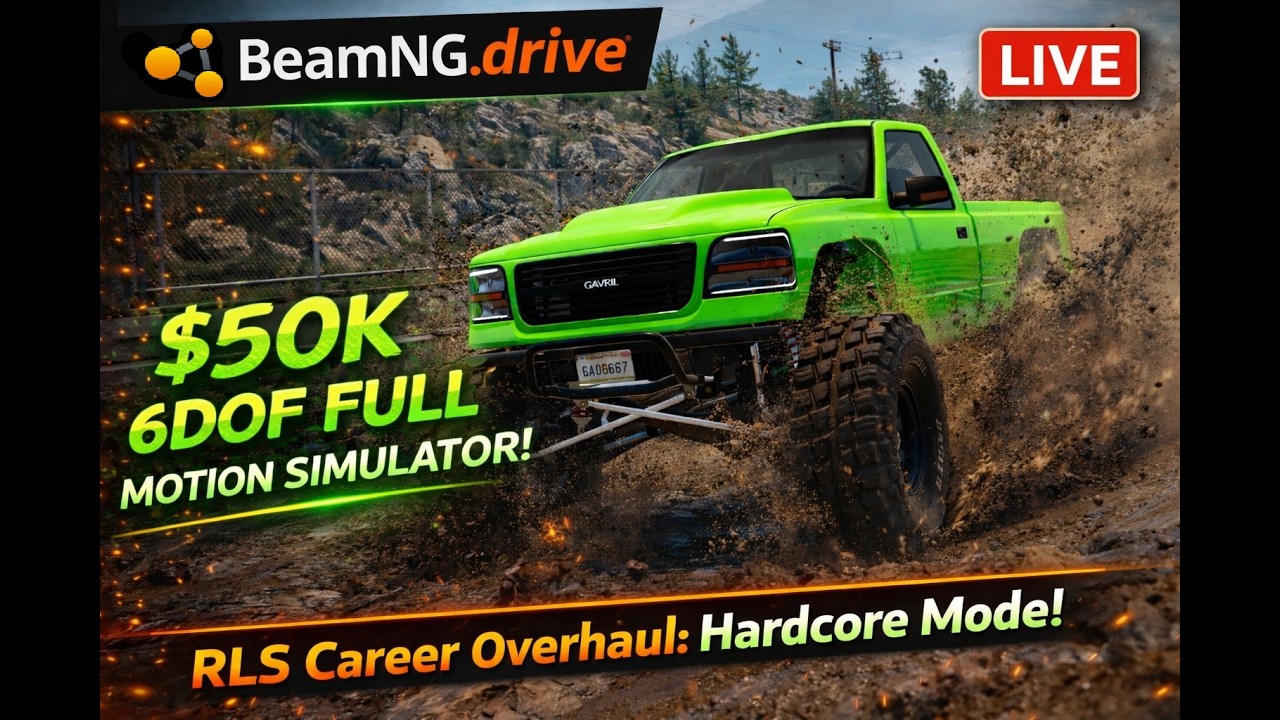 $52,000 6DOF MOTION RIG! - Ep. 18 - BeamNG.drive RLS Career Mod - Hardcore Mode - Vertical