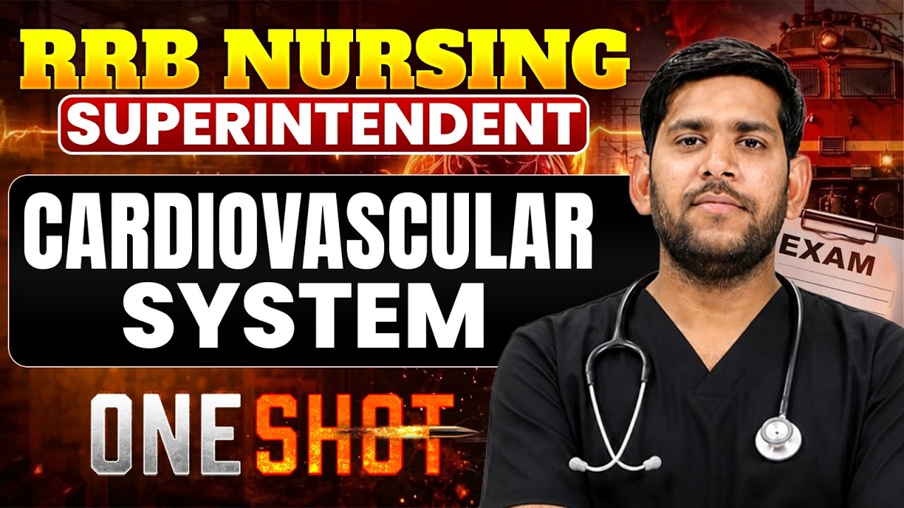 Cardiovascular System One Shot For RRB Nursing Superintendent 2026 | By Vivek Sir #rrbnursing