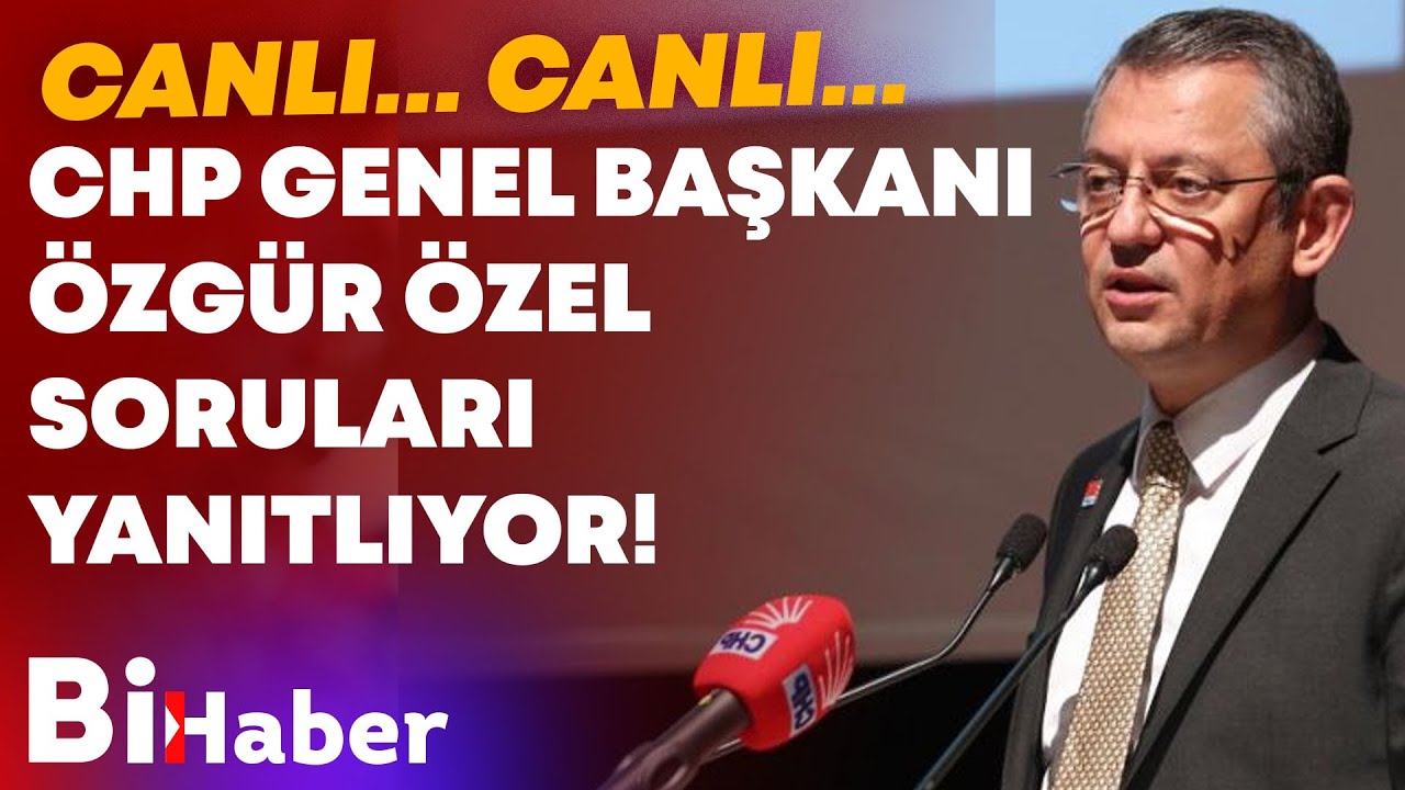 CHP Genel Başkanı &Ouml;zg&uuml;r &Ouml;zel, Soruları Yanıtlıyor! I BiHaber