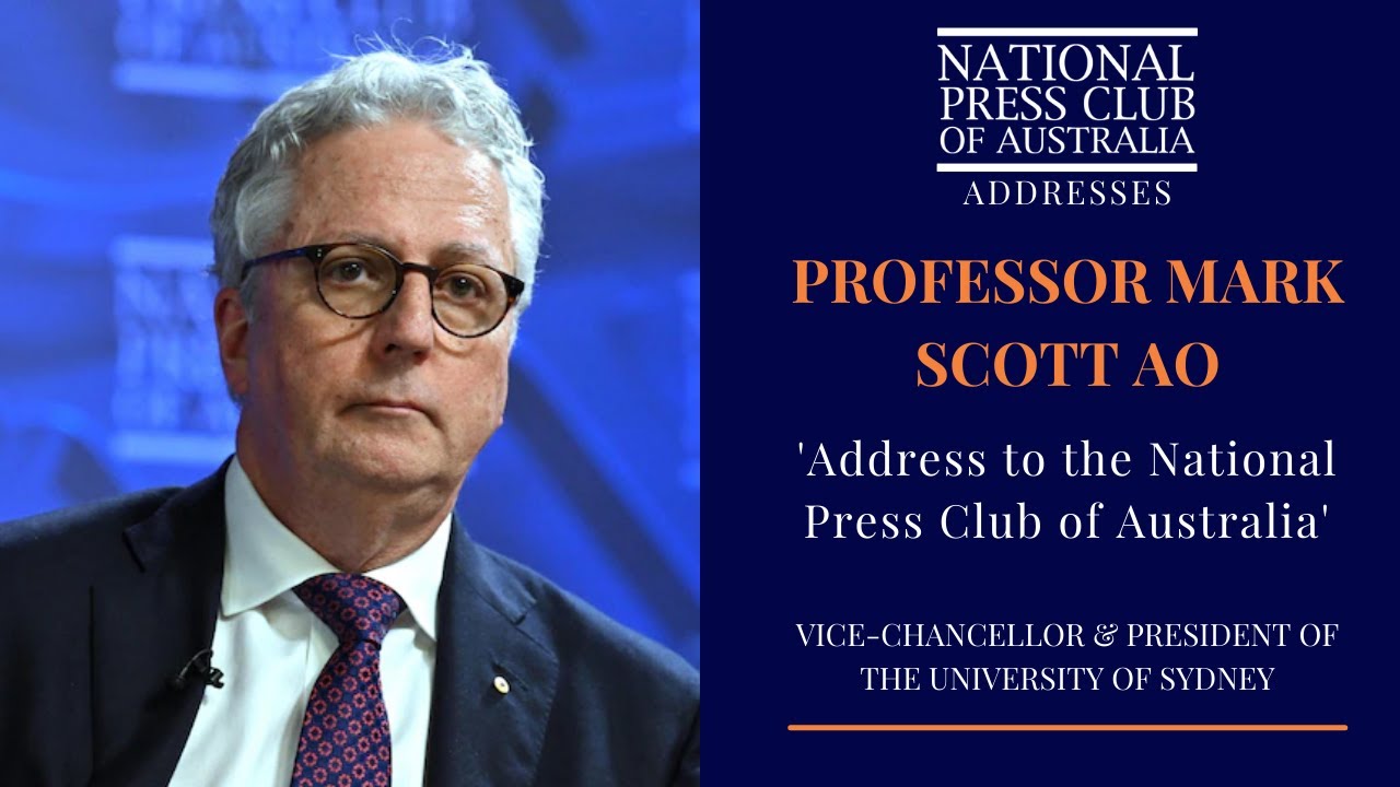 IN FULL: Professor Mark Scott AO, Vice-Chancellor & President of The USyd, Address to the NPC