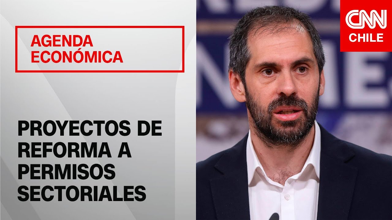 Ministro Grau explica los proyectos de reforma a permisos sectoriales | Agenda Económica