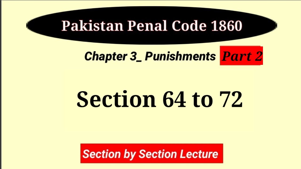 Section 64 to 72 PPC | Chapter 3 Punishments PPC (Part 2) | Pakistan Penal Code 1860 | Law GAT PPC