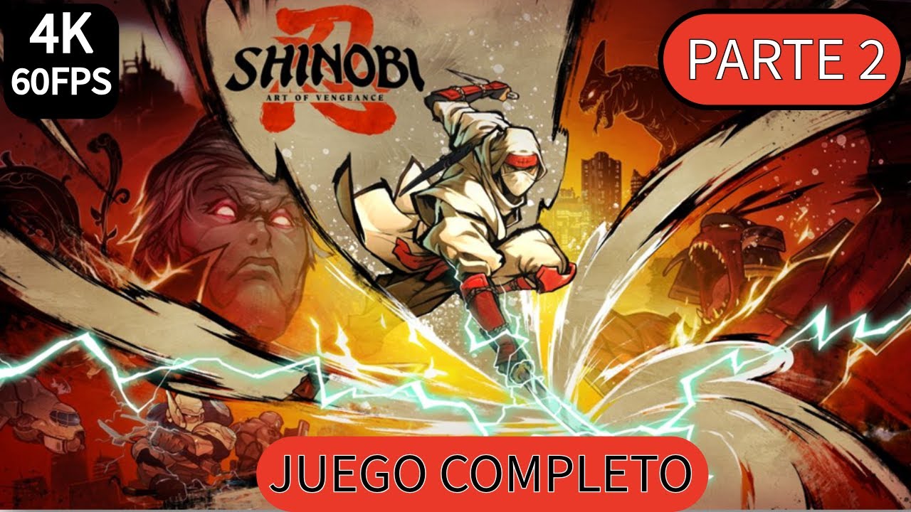 SHINOBI Art of Vengeance | Juego completo | Dificultad Shinobi | Parte 2