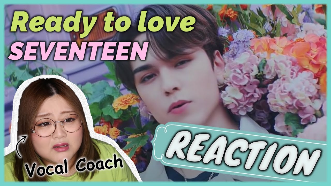 Top of the エモ！もう誰もウジ君を止められない！ SEVENTEEN (세븐틴) 'Ready to love' Official MV【歌声分析】リアクション