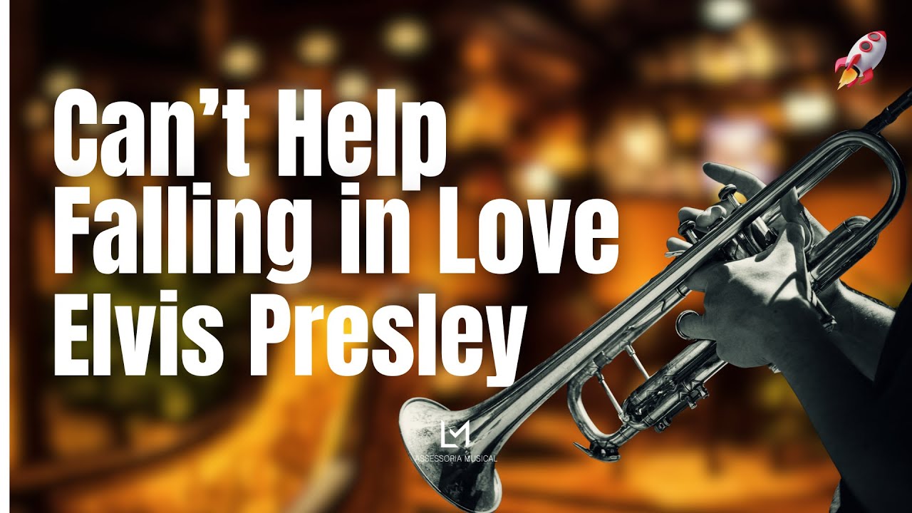 Can’t Help Falling in Love - Elvis Presley - LM Grupo Musical