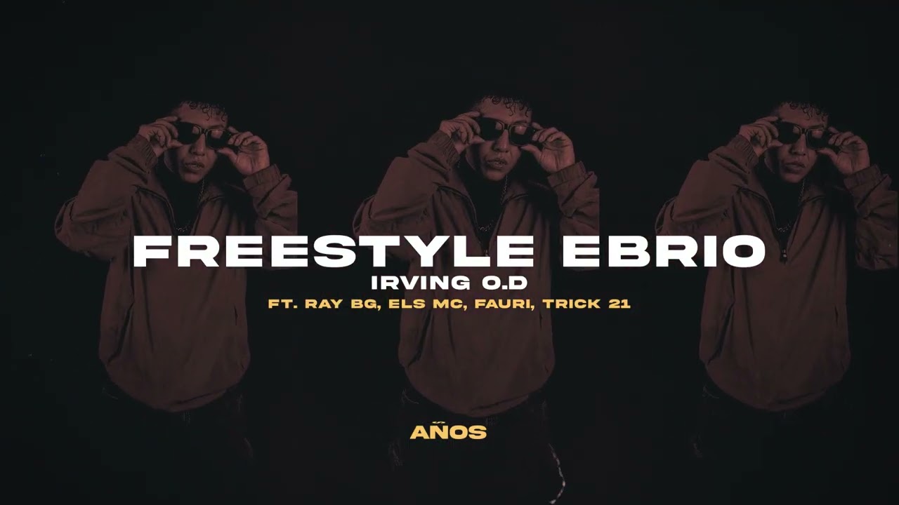 Irving O.D - Freestyle Ebrio (Bonus Track) (2013)