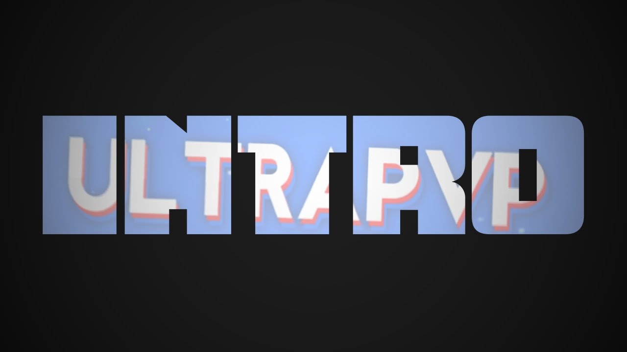 Intro For UltraPvP