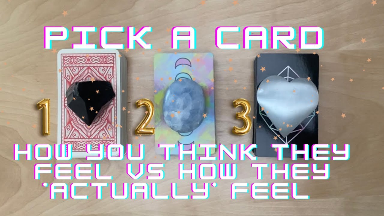 ♡How You *Think* They Feel vs. How They *Actually* Feel♡ -PICK A CARD -Timeless Love Tarot Reading