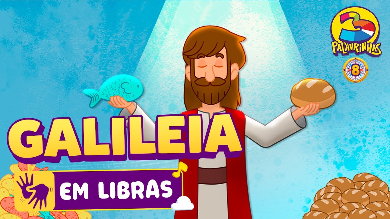 Galileia em LIBRAS | 3 Palavrinhas | Volume 8 | OFICIAL (Desenho Infantil)