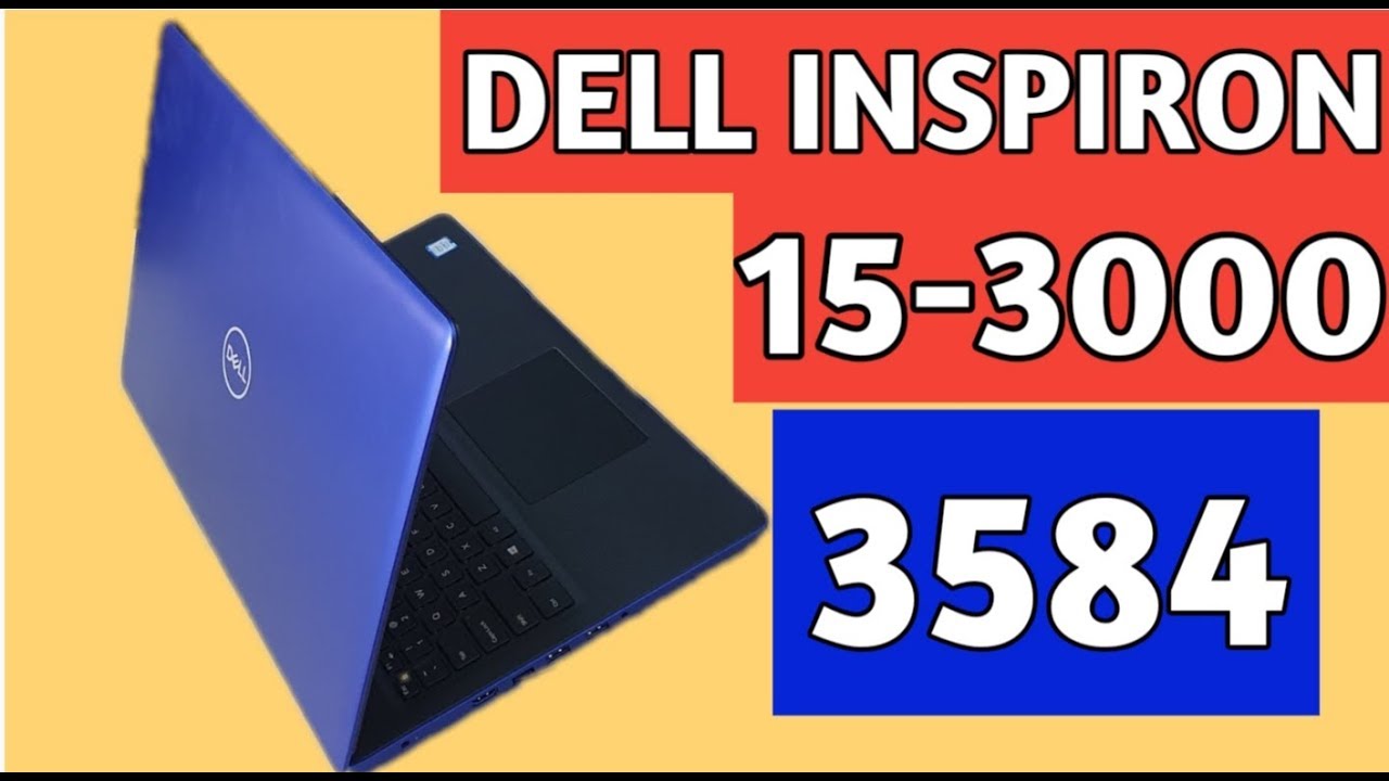 DELL INSPIRON 15-3000 3584 | 2019 DELL NEW LAPTOP UNBOXING & REVIEW