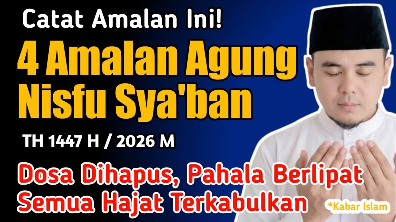 Mustajab! 4 Amalan Istimewa Malam Nisfu Syaban - Amalan - Nisfu Syaban 2026
