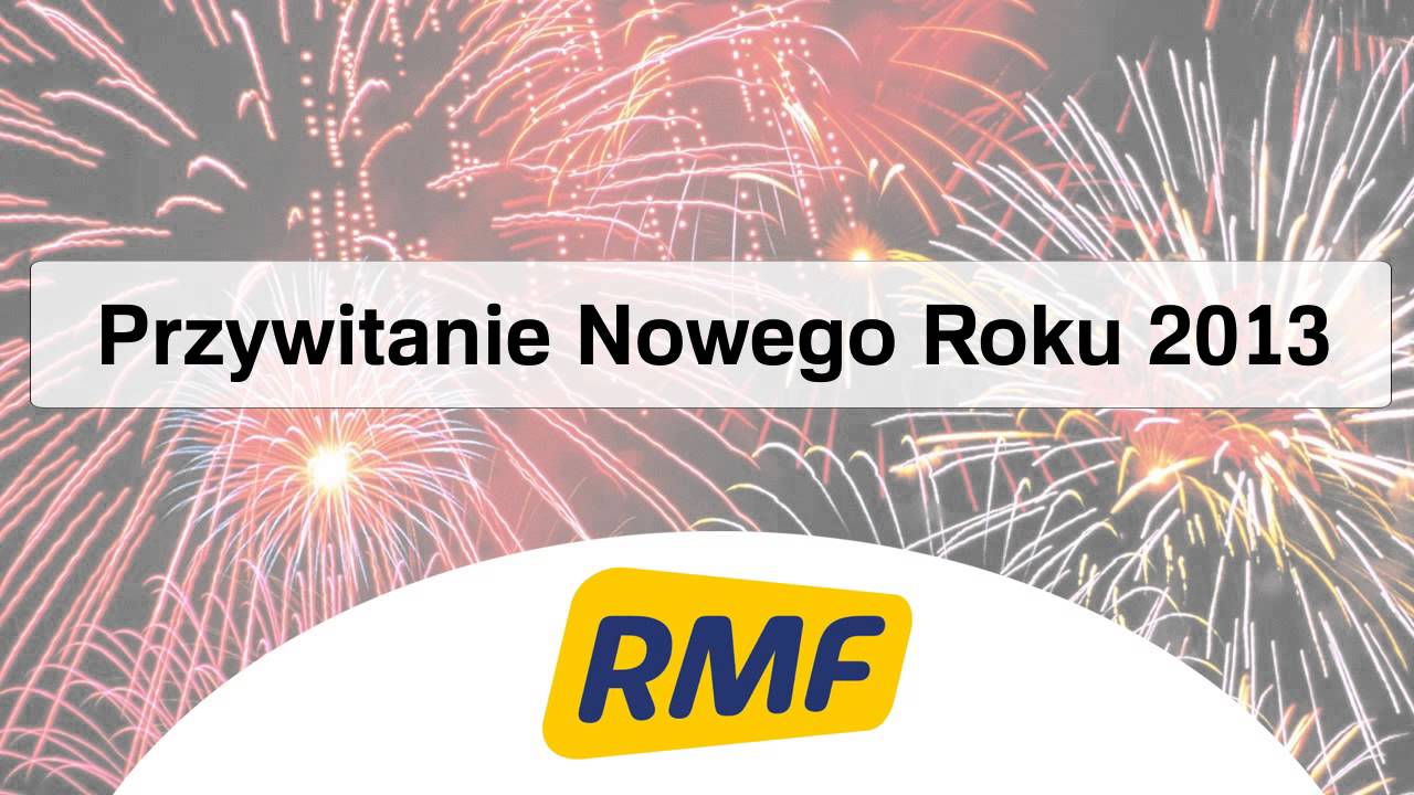 RMF FM - Przywitanie nowego roku 2013