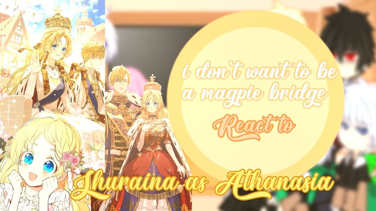 i don't want to be a magpie bridge react to Shuraina Athanasia//Miyo_kujou// Play at 2X