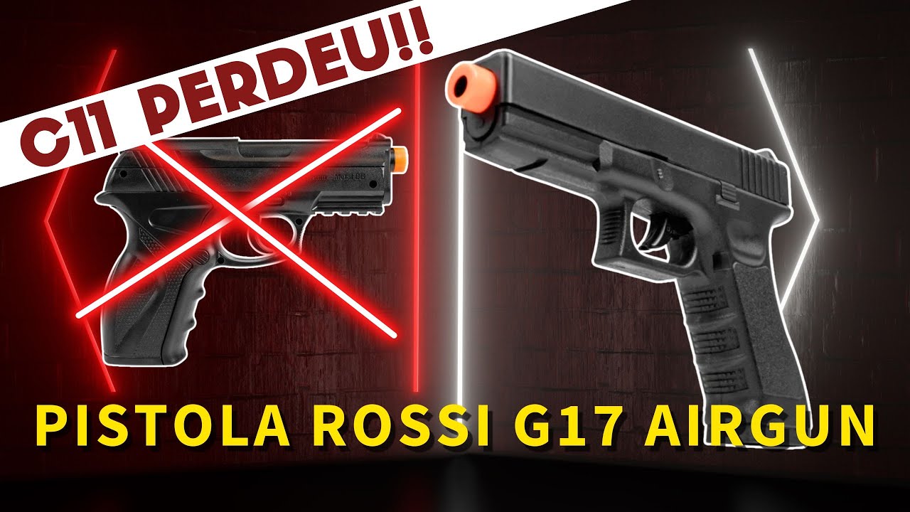 Mais forte que a C11!! Pistola Rossi G17 4.5mm e 6mm
