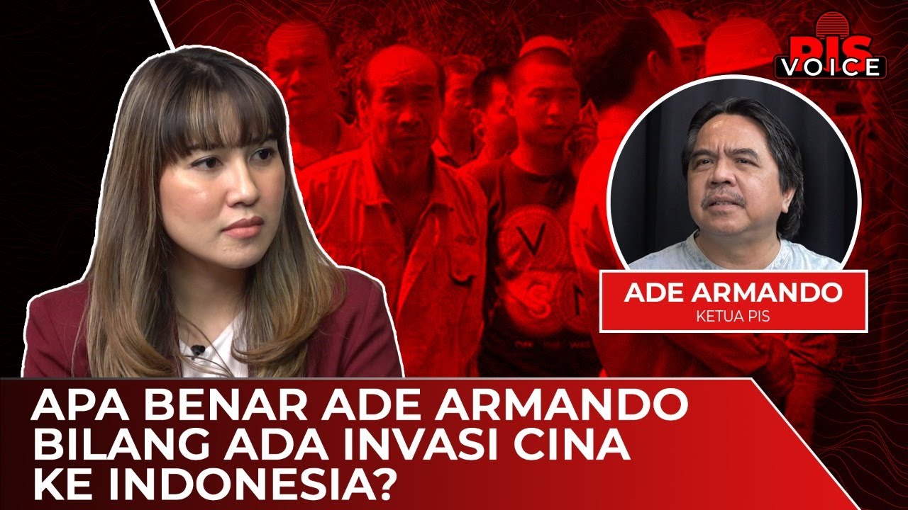 APA BENAR ADE ARMANDO BILANG ADA INVASI CINA KE INDONESIA? | PIS VOICE | Ade Armando