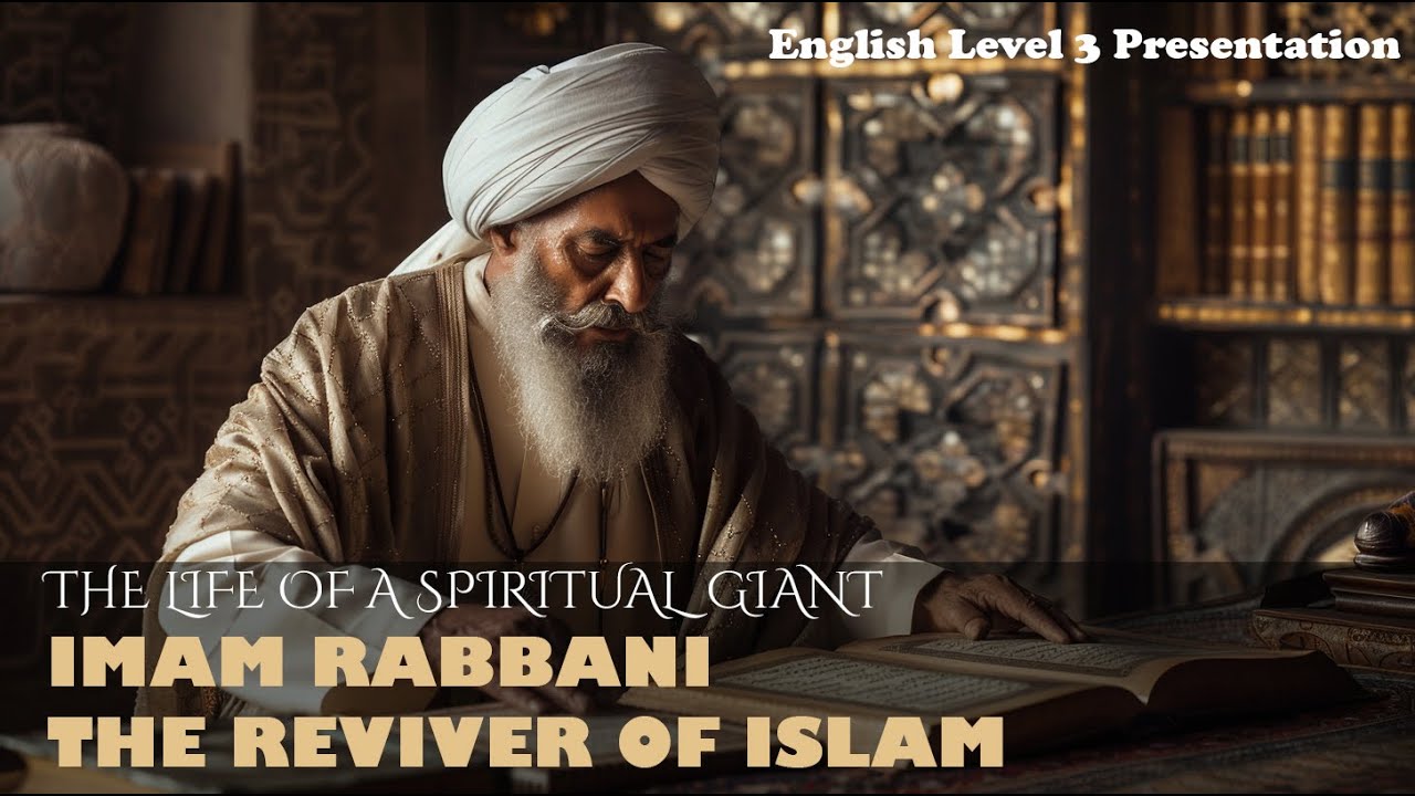 Imam Rabbani: The Reviver of Islam | Level 3 English Documentary