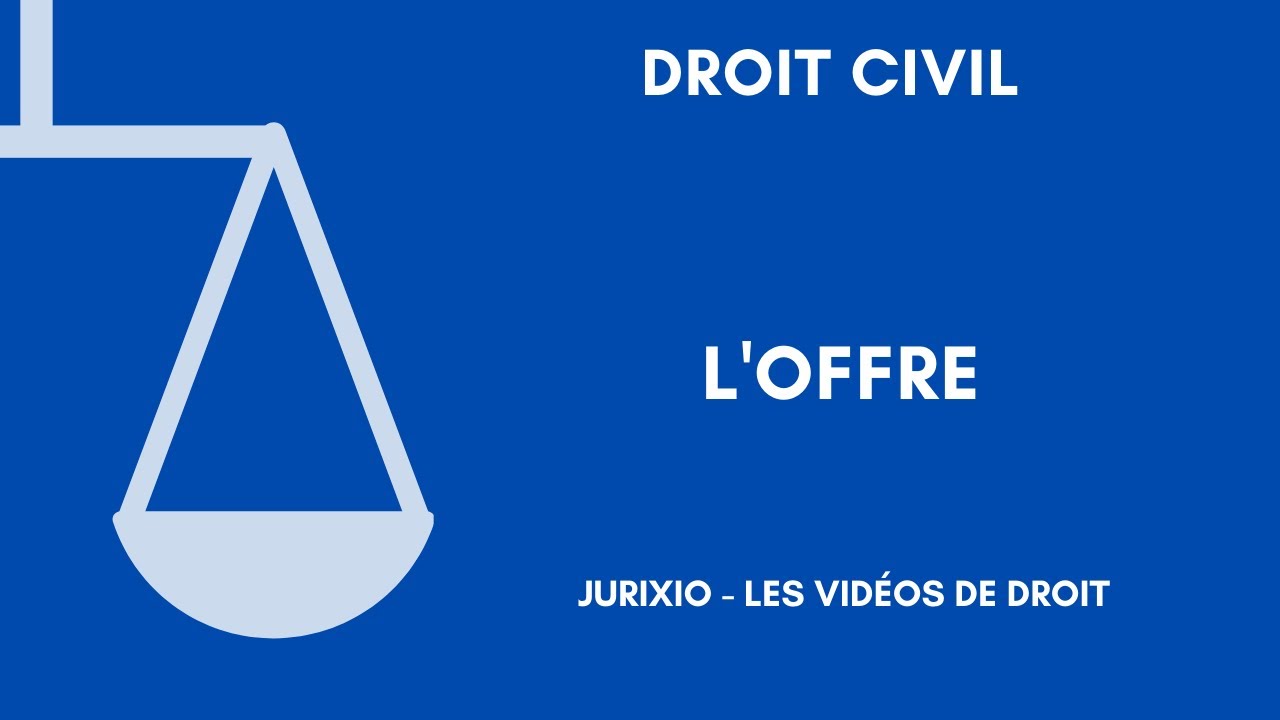 L'offre en droit des contrats