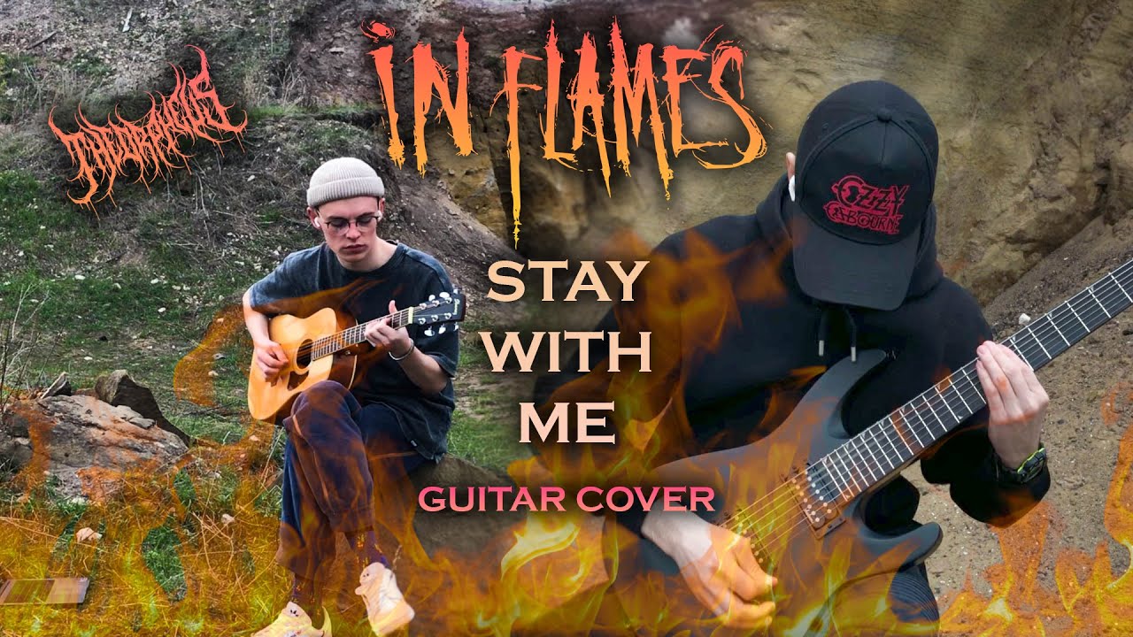 IN FLAMES «STAY WITH ME» — GUITAR COVER