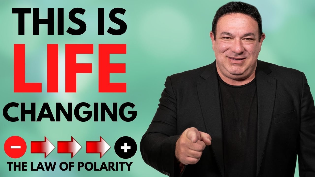 Why The Law of Polarity Is Life Changing