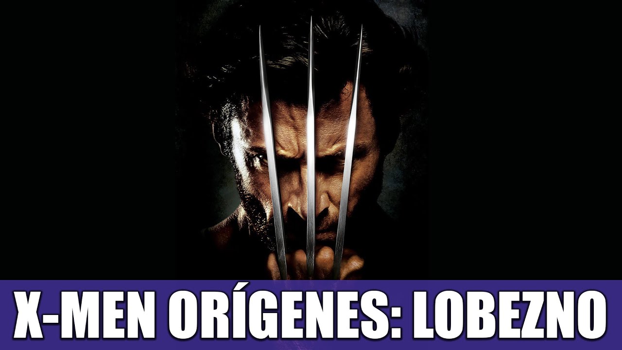 X-MEN ORÍGENES: LOBEZNO | (¿DEADPOOL, QUÉ TE HAN HECHO?)