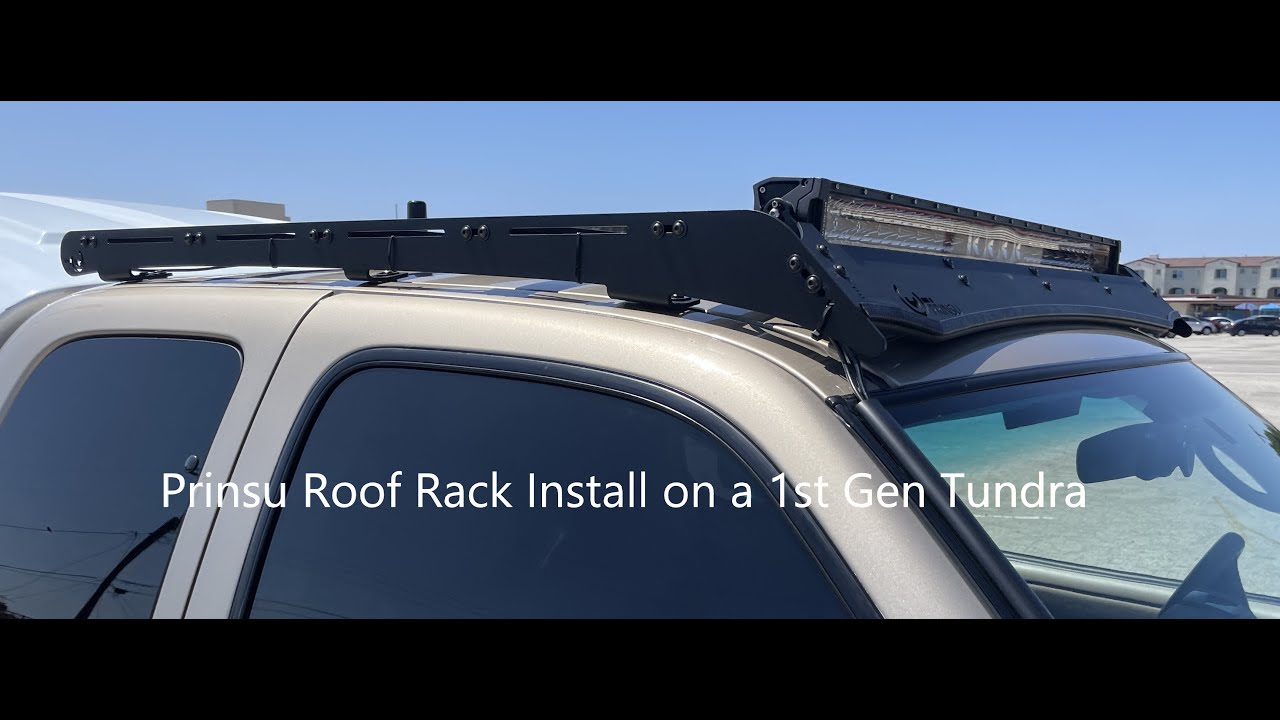 Prinsu Roof Rack Install on a 1st Gen Tundra
