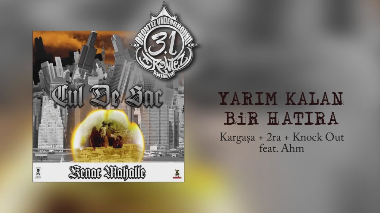 CUL-DE-SAC - YARIM KALAN BİR HATIRA feat. Ahm (KARGAŞA + 2RA + KNOCK OUT) [2005]