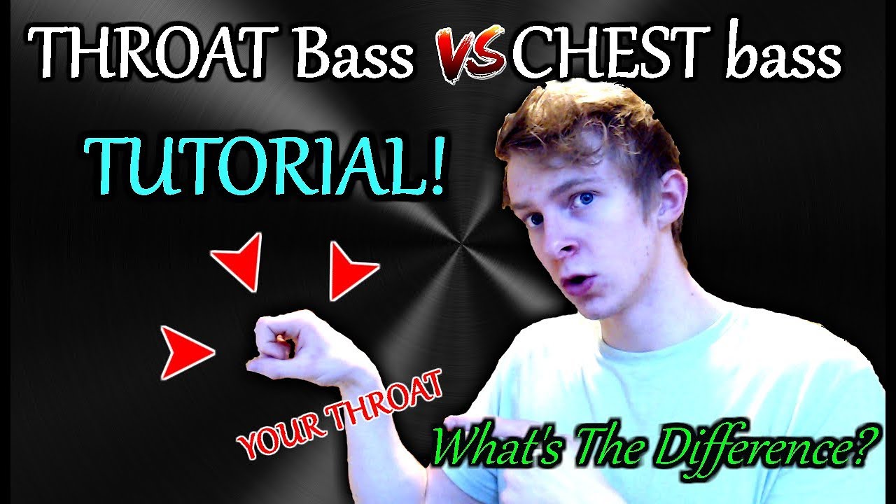 THROAT and CHEST Bass Tutorial | Learn Both! | Difference Explained In Depth