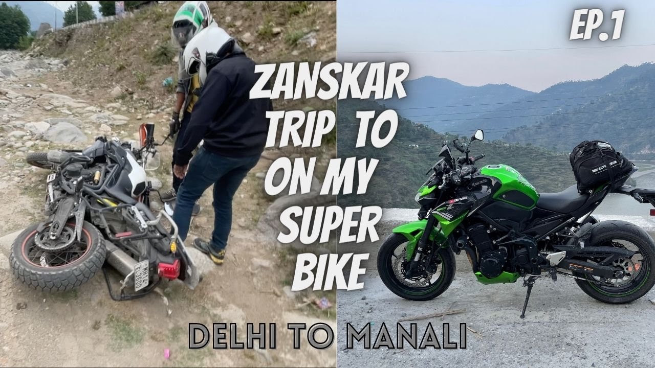 Delhi to Manali on Kawasaki z900 | Zanskar leh umling la | episode-1