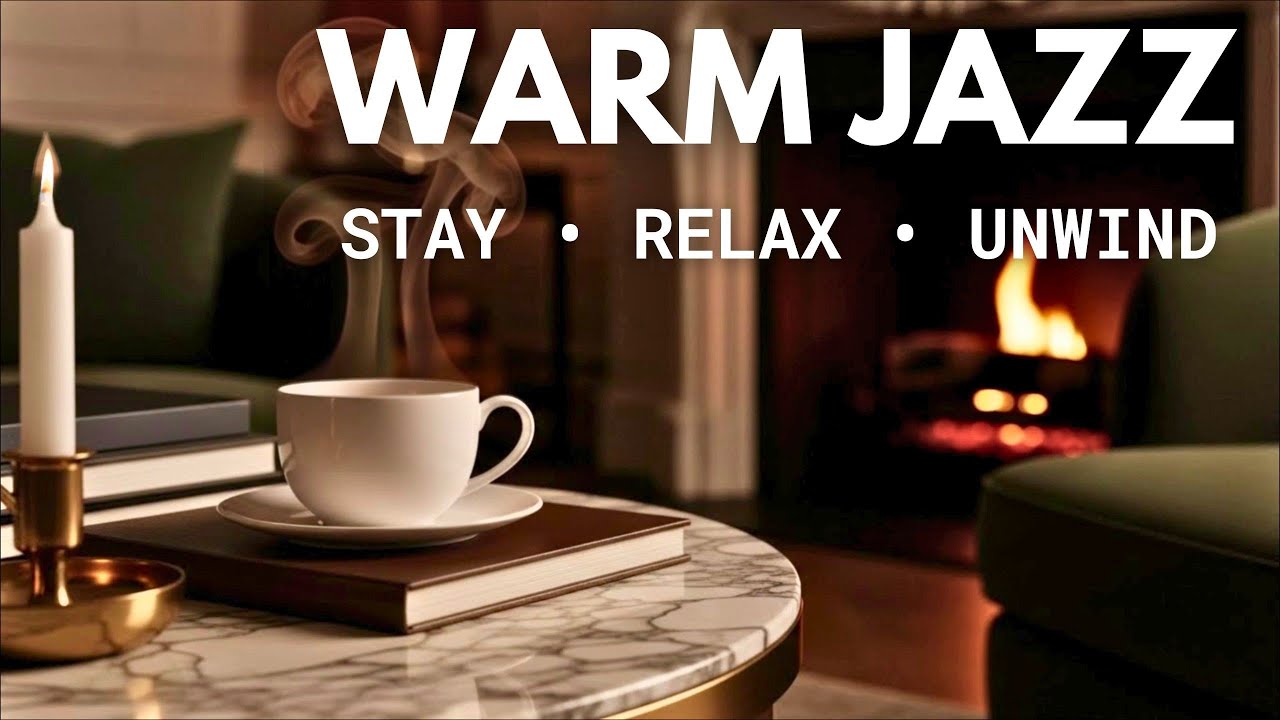 Cozy Jazz Evening ☕ Warm Night for Focus, Relax & Unwind