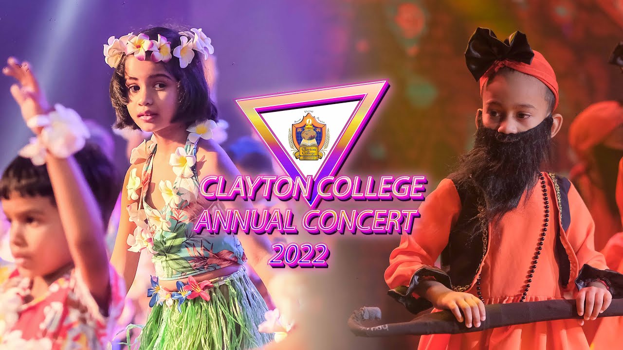 Clayton College Annual Concert 2022 - Preschool & Grade 1,2,3 (Part 02)