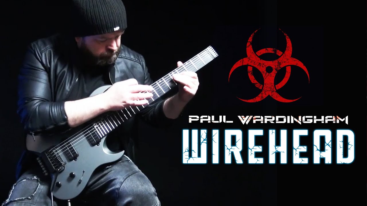 PAUL WARDINGHAM | Wirehead [OFFICIAL GUITAR PLAYTHROUGH]