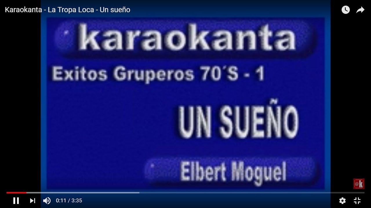 Karaokanta - La Tropa Loca - Un sueño