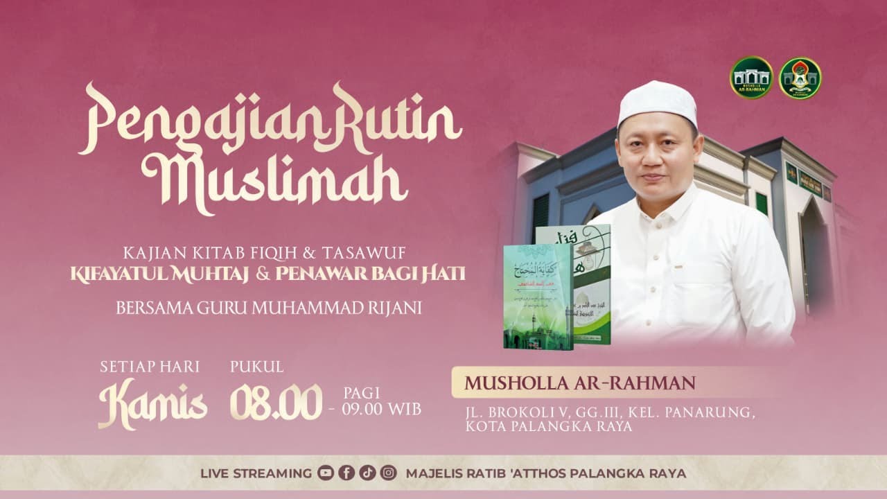KAJIAN KITAB KIFAYATUL MUHTAJ & KITAB PENAWAR BAGI HATI  / GURU MUHAMMAD RIJANI / 15 JANUARI 2026
