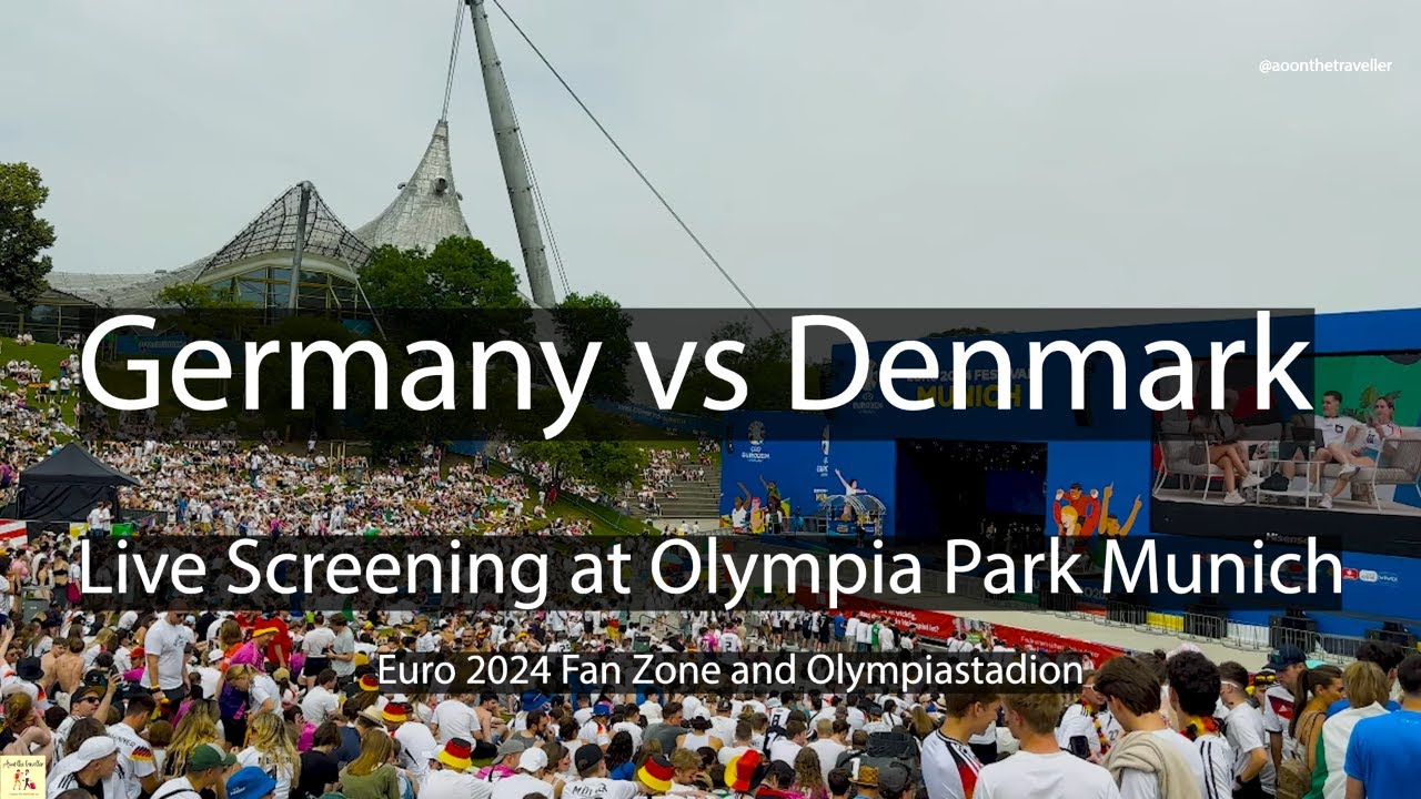 Germany vs Denmark Live Screening at Olympia Park Munich #euro2024