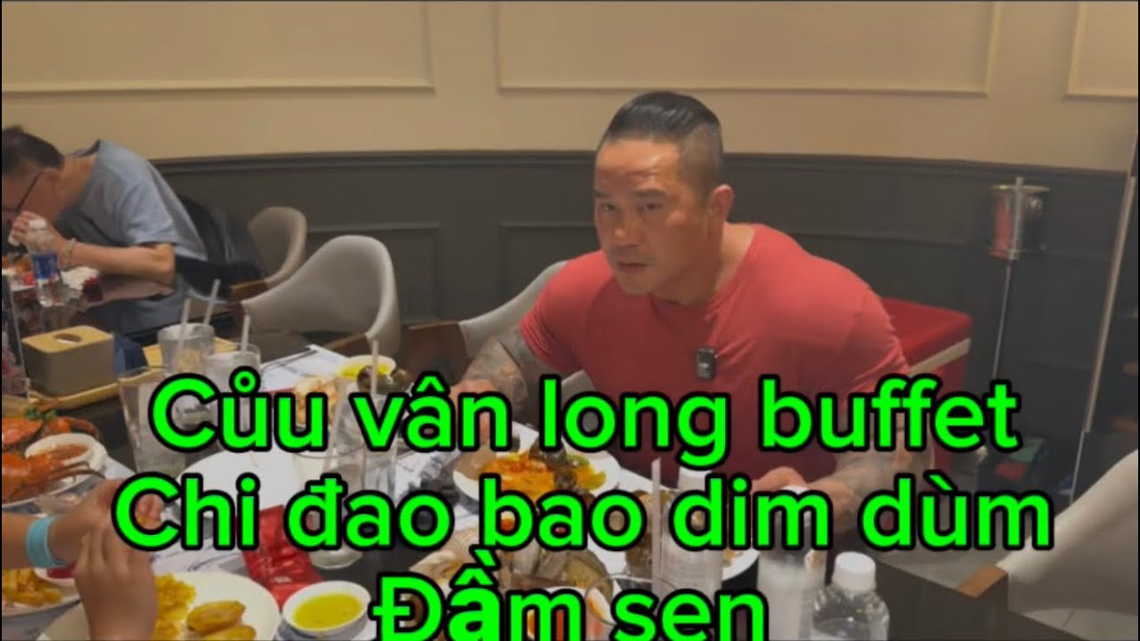 August 23rd 2025 Cửu Vân Long buffet .. chi dao bao dim sum . Đầm sen 