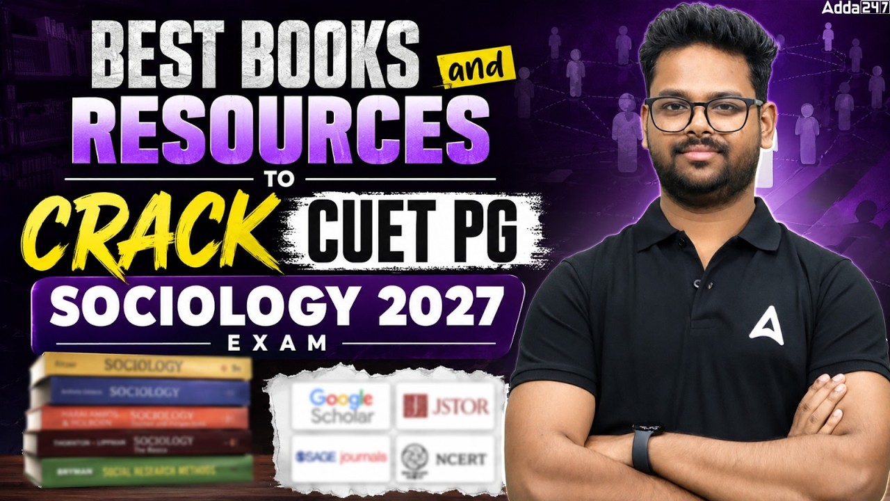 Best Books & Resources to Crack the Exam | CUET PG 2027 Sociology Preparation Strategy