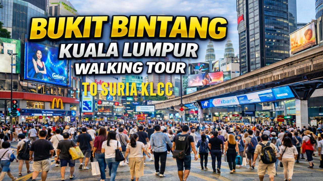 Wednesday Night Walk @ Bukit Bintang To Suria KLCC Kuala Lumpur | CNY 2026 - 🚶‍♀️ Walking Tour