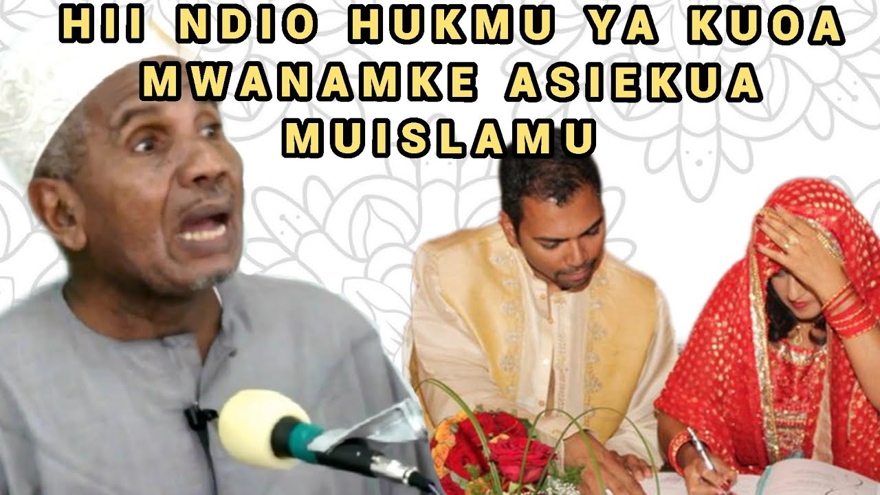 Hii Ndio Hukmu ya Kuoa Mwanamke Asiekua Muislamu | Ustadh Muhammad Al-Beidh