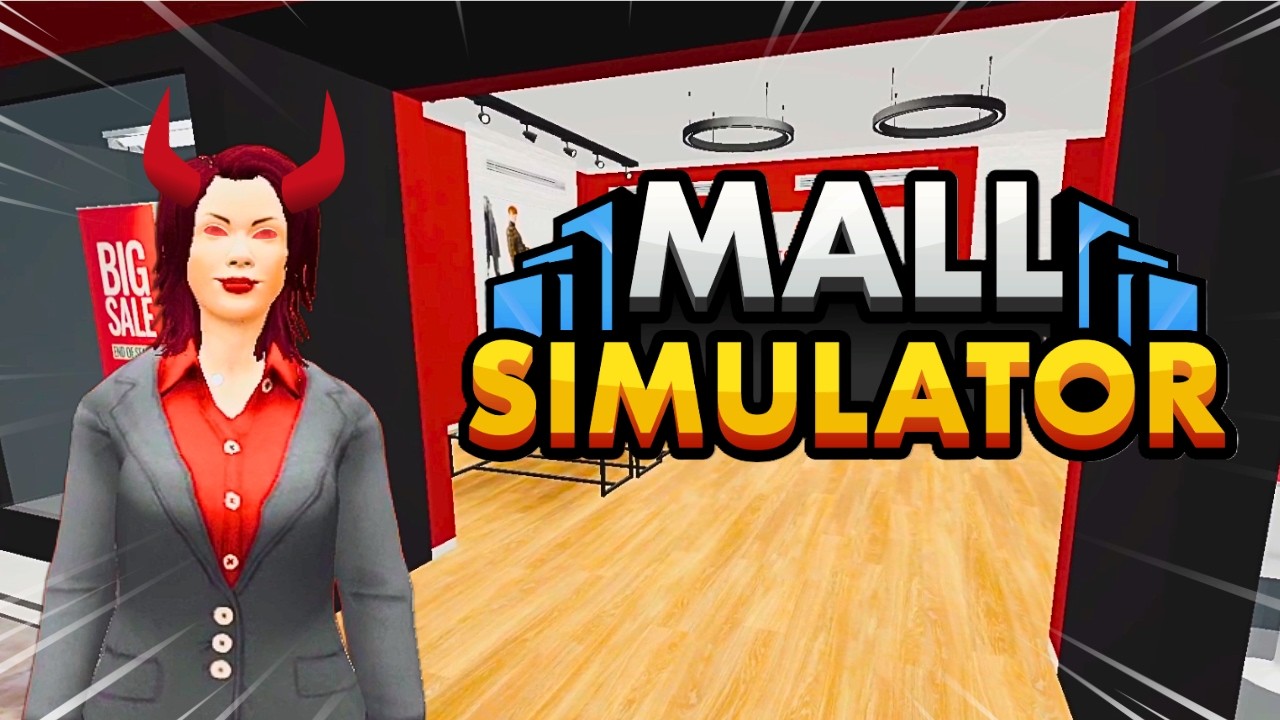 I'm a Terrible Boss... Mall Simulator