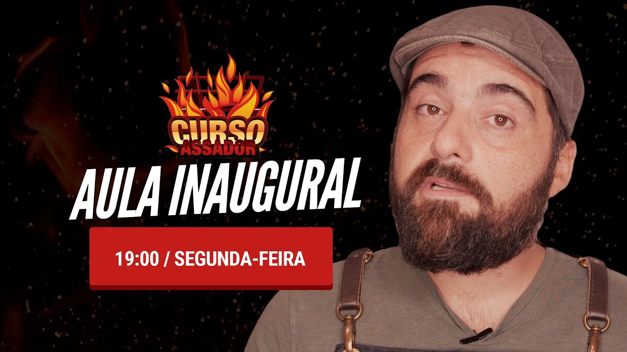 Curso De Assador: Aula Inaugural