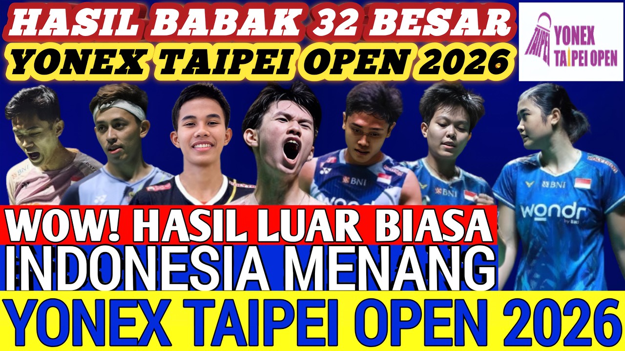 INDONESIA MENANG ‼️ Hasil Semua Sektor 32 Besar Badminton Yonex Taipei Open 2026 Hari Ini