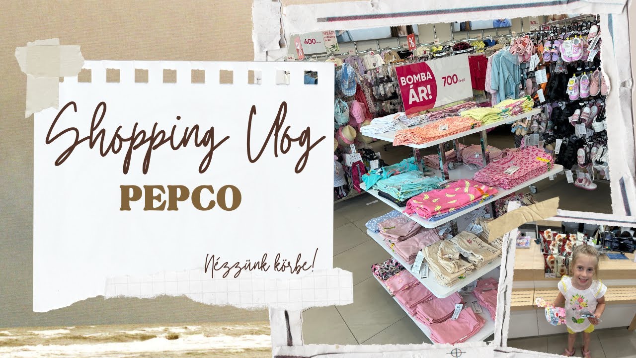 PEPCO 🌼  |  SHOPPING VLOG A GYEREKEKKEL 👧🐰🕶🧃