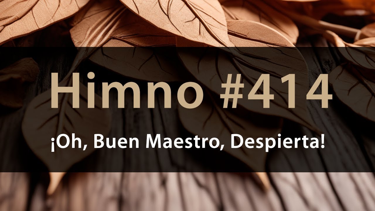 ¡Oh, Buen Maestro, Despierta! - Acordes Para Guitarra - Himnario IASD