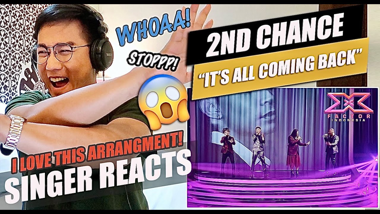 2ND CHANCE - IT'S ALL COMING BACK TO ME [X Factor Indonesia 2021] | REACTION