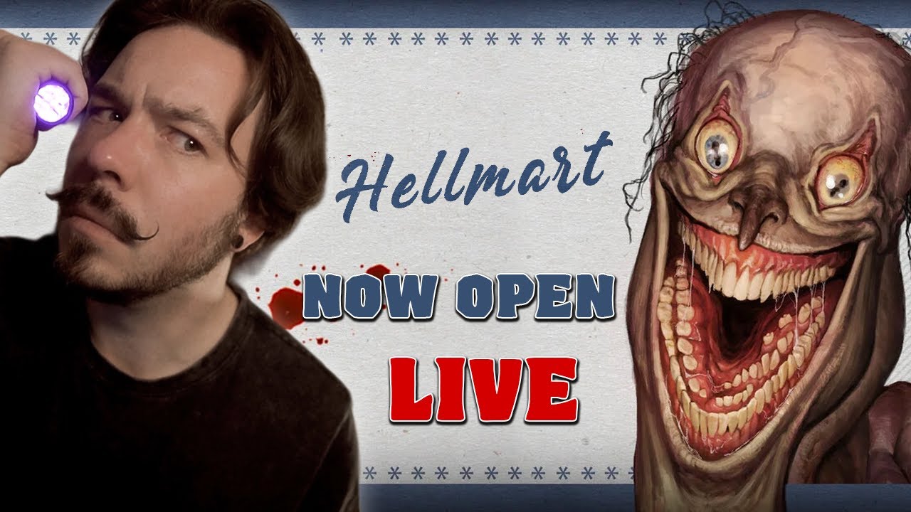 Welcome to my HELLMART (LIVE)